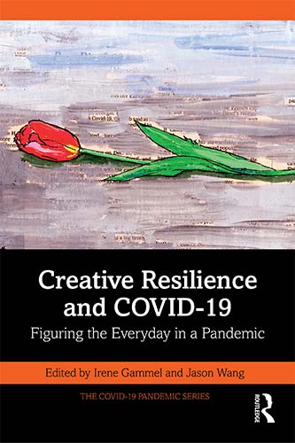 Creative Resilience and Covid-19